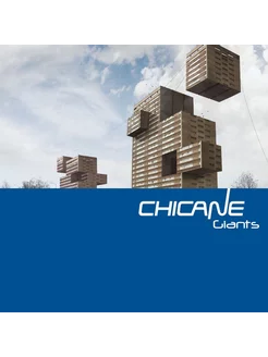 Chicane "Giants" Coloured