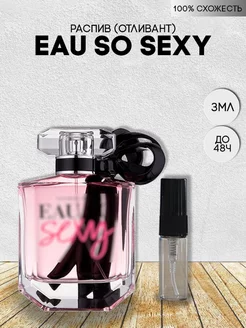 Распив парфюм духи Victoria's Secret Eau So Sexy