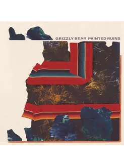 Grizzly Bear - Painted Ruins