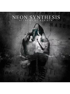 Neon Synthesis Alchemy Of Rebirth (RU)(CD)