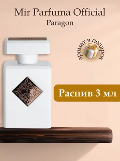 INITIO PARFUMS PRIVES Paragon, Распив Оригинал