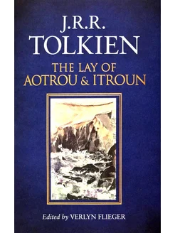 The Lay Of Aotrou And Itroun Книга на Английском