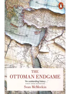 The Ottoman Endgame Книга на Английском