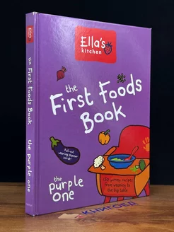 The First Foods Book