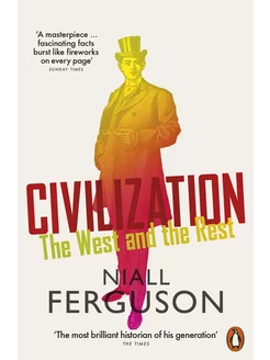 Civilization. The West and the Rest