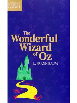 The Wonderful Wizard of Oz Книга на Английском