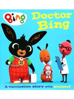 Doctor Bing! A Vaccination Story with Stickers