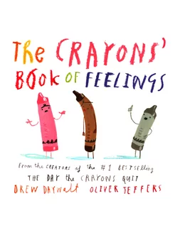 The Crayons' Book of Feelings