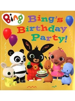 Bing's Birthday Party! Книга на Английском