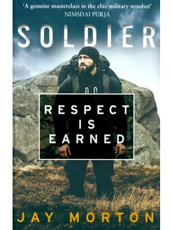 Soldier. Respect Is Earned Книга на Английском