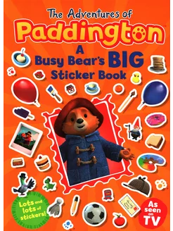 The Adventures of Paddington. A Busy Bear's Big Sticker Bo