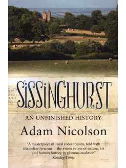 Sissinghurst. An Unfinished History