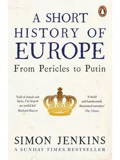 A Short History of Europe. From Pericles to Putin