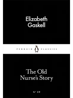 The Old Nurse's Story Книга на Английском