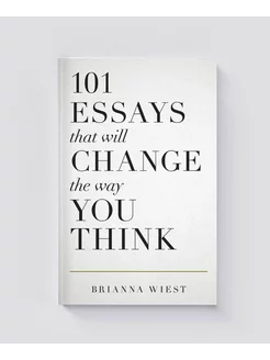 Книга 101 ESSAYS that will CHANGE the way YOU THINK