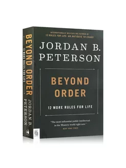 Книга "Beyond order 12 more rules for life" Jordan Peterson