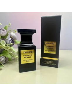 Духи Tom Ford Tobacco Vanille Табако Ваниль 50мл