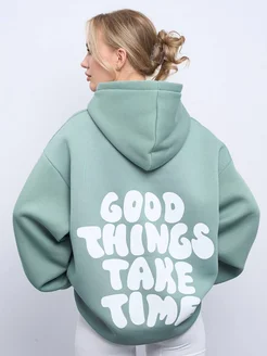 Худи оверсайз с принтом GOOD THINGS TAKE TIME и начесом