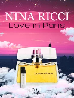 Nina Ricci Love in Paris 3мл пробник духов женские отливант